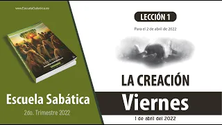 Escuela Sabática | Viernes 1 de abril del 2022 | Lección Adultos