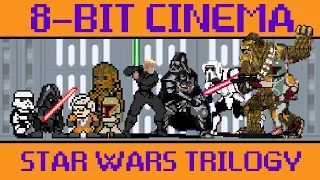 Star Wars Original Trilogy - 8 Bit Cinema