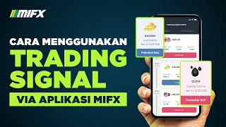 Cara Trading Menggunakan Signal Via Aplikasi MIFX