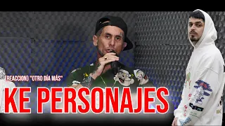 RAPERO ESPAÑOL ALUCINA CON Ke personajes ft La contra "Otro día más" (REACCION)