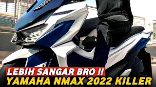 VIRAL❗NEW YAMAHA NMAX 155 RIVAL 2022 RESMI MELUNCUR ❗DISAIN LEBIH SANGAR❗PCX | LEXI | VARIO | AEROX