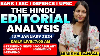The Hindu Editorial Analysis |18th JANUARY, 2024| Vocab, Grammar, Reading, Skimming | Nimisha Bansal
