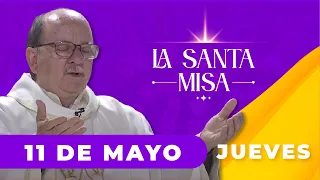 MISA DE HOY, Jueves 11 De Mayo De 2023, Padre Hernán Pinilla - Cosmovision