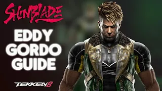 Tekken 8 - Eddy Gordo Guide