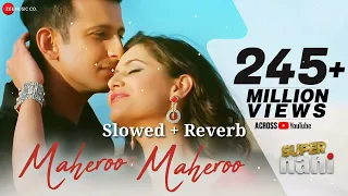 Maheroo Maheroo | Lofi Song | Super Nani | Sharman Joshi | Shweta Kumar |Shreya Ghoshal | Sanjeev D.