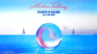 Modern Talking - Atlantis Is Calling (S.O.S. For Love) (Enhanced) | Ready for Romance