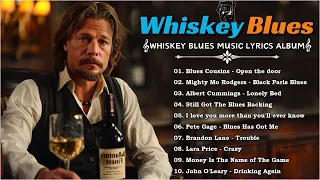 WHISKEY BLUES MUSIC [Lyrics Album] - BEST OF SLOW BLUES/ROCK - Beautiful Relaxing Blues Songs