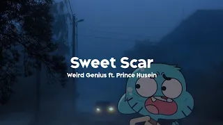 Weird Genius ft. Prince Husein - Sweet Scar (Speed Up + Lyrics)
