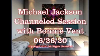 Michael Jackson important message channeled by Bonnie Vent