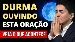 ORAÇÃO mais PODEROSA para DORMIR RÁPIDO e PROFUNDAMENTE - FUNDO MUSICAL para RELAXAR de MADRUGADA