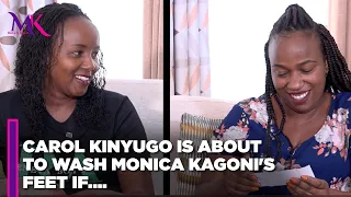 Carol Kinyugo is about to wash Monica Kagoni's feet!....If she loses the challenge
