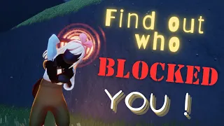 Find out who BLOCKED you ! - sky cotl New update