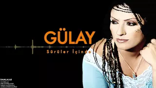 Gülay - Sürüler İçinde  [ Damlalar © 2000 Kalan Müzik ]