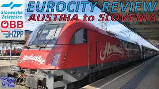EUROCITY TRAIN FROM AUSTRIA TO SLOVENIA / EC213 REVIEW / INTERNATIONAL TRAIN TRIP REPORT