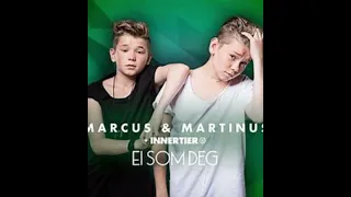 Marcus & Martinus - Ei Som Deg Speed Up