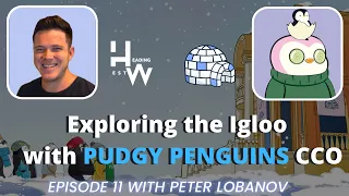 Pudgy Penguin’s NFT Takeover and Entrepreneurship with Peter Labonov