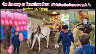 Khirai travelling,horse-cart and many more funny shorts of Ifraz #viralvideo #funny #horsecart