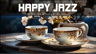 Happy Jazz ☕ June Jazz & Bossa Nova Summer good mood to study, work and relax Up|Bossa Nova Classics