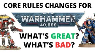 Every Major 40K Core Rules Change Reviewed - What's Good and What's Bad by Your Vote!