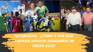 Nicaragua:  el destino al que se ofrecen futbolistas nacidos en Costa Rica