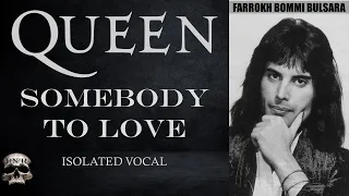 QUEEN - SOMEBODY TO LOVE (FREDDIE MERCURY ISOLATED VOCAL)