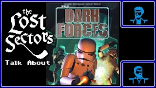 Let's Talk About Dark Forces