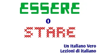 ESSERE o STARE? | UIV Un Italiano Vero - Lezioni di lingua italiana