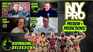 NEW YORK PRO 2024 PREVIEW + PREDICTIONS! - Feat. Marx Max Muscle, IFBB PRO Robin Strand, Josh Saunch