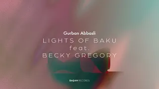 Gurban Abbasli, Becky Gregory - Lights of Baku