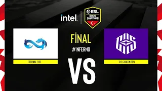 Eternal Fire vs The Chosen Few | INTEL ESL Türkiye CS:GO Şampiyonası | Final | Inferno