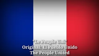 Le Peuple Uni - El Pueblo Unido, The People United [French Version]