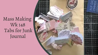 Mass Making - Junk Journal TABS -  TUTORIAL - Tina’s Weekly Workshop 148