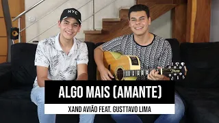 Algo Mais (Amante) - Xand Avião feat. Gusttavo Lima ( #COVER Felipe e Thiago)