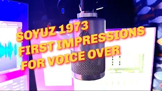 Soyuz 1973 First Impressions for Voice Over