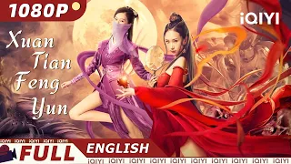 【ENG SUB】Xuan Tian Feng Yun | Action, Wuxia, Martial Arts | Chinese Movie 2023 | iQIYI Movie English