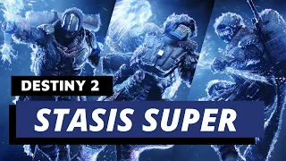 Destiny 2 Beyond Light - STASIS SUPER