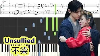 [Piano Tutorial] Unsullied | 不染 (Ashes of Love | 香蜜沈沈燼如霜主題曲) - Mao Buyi | 毛不易