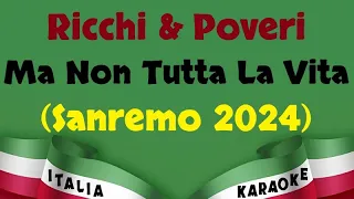 Ricchi & Poveri - Ma Non Tutta La Vita (Sanremo 2024) Karaoke