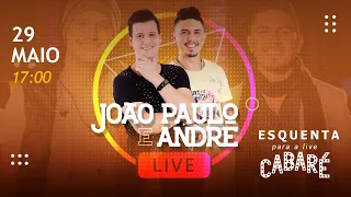 #Aquece #LiveCachacaCabare4 - João Paulo e André
