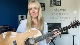 Mama (Spice Girls) - Acoustic Guitar Tutorial
