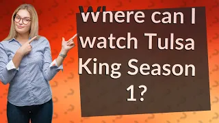Where can I watch Tulsa King Season 1?