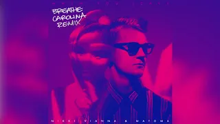 Nikki Vianna & Matoma - When You Leave (Breathe Carolina Remix) [Official Audio]