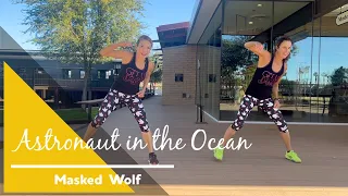 ASTRONAUT IN THE OCEAN - Masked Wolf - Fired Up Dance Fitness