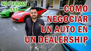 ¿Está comprando un automóvil? Te explico como puedes negociar en una Concesionaria (Dealership)