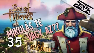 Sea Of Thieves - 35.Rész(Itt a Mikulás! / Ajándékozás) - Stark