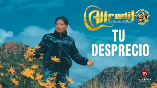 ALFREDITO PAUCCARA CRUZ - TU DESPRECIO Primicia 2024