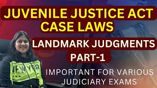 landmark case laws on juvenile justice act part-1@SAMATVALEGAL