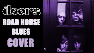 Road House Blues - The Doors | Cover by Dr.Frog Von P.C.
