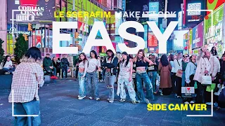 [KPOP IN PUBLIC TIMES SQUARE / SIDE CAM] LE SSERAFIM (르세라핌) 'EASY' Dance Cover by OFFBRND