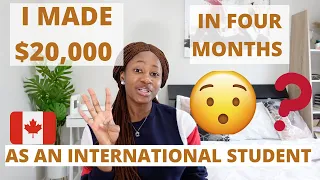 CAN YOU PAY YOUR TUITION AS AN INTERNATIONAL STUDENT IN CANADA? | HOW I MADE $20,000 IN FOUR MONTHS